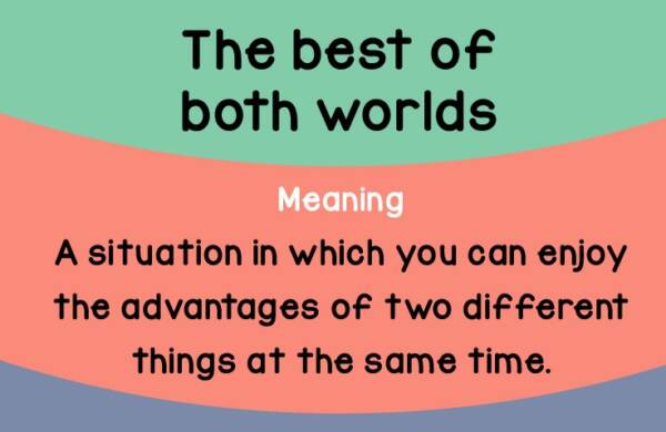 Best Of Both worlds idiom crop