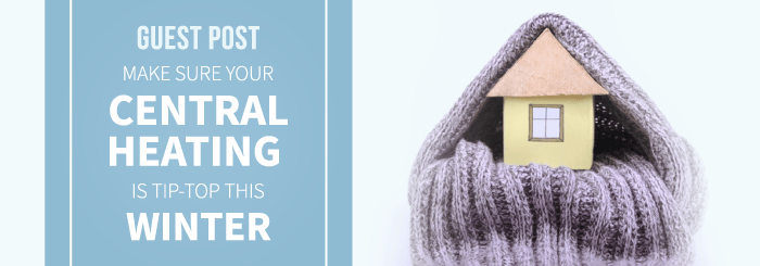 Helplink Guest Post look after your central heating