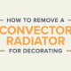 How to remove a convector radiator for decorating banner
