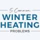 Common winter heating problems blog banner