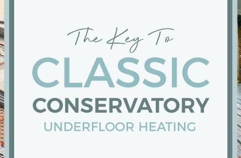 The Key To Classic Conservatory Underfloor Heating blog banner