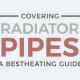 Covering radiator pipes blog banners