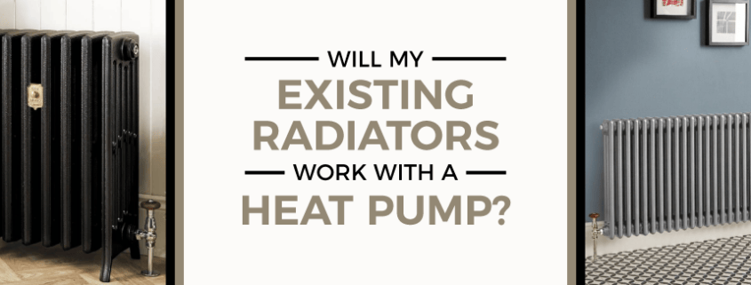 Will My Existing Radiators Work With A Heat Pump blog banner