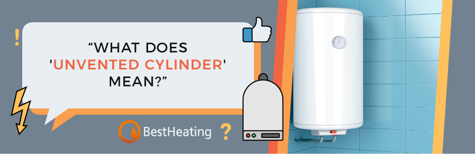 What Does Unvented Cylinder Mean Bestheating Advice Centre