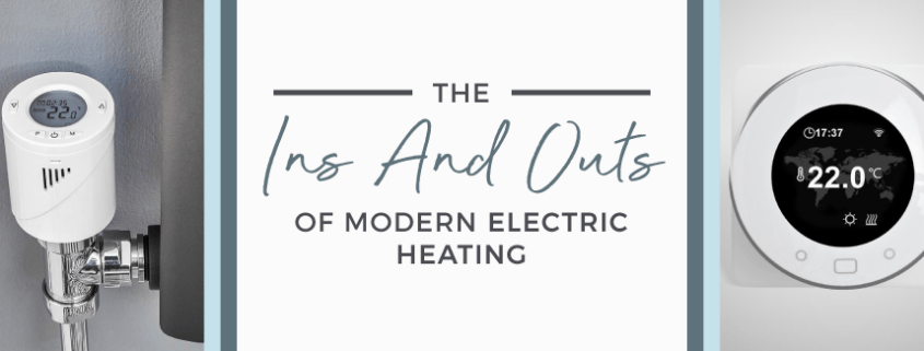 The Ins And Outs Of Modern Electric Heating blog banner