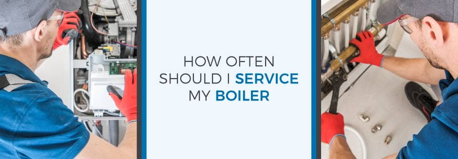 How often should I service a boiler blog banner