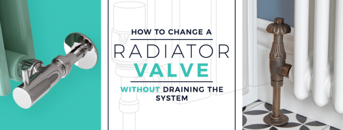 How To Change A Radiator Valve Without Draining The System
