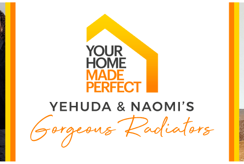 “Your Home Made Perfect”: Yehuda & Naomi’s Gorgeous Radiators blog banner