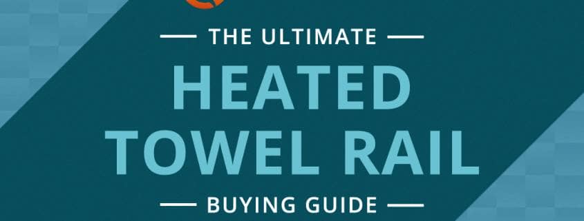 heated towel rail guide blog banner featured image